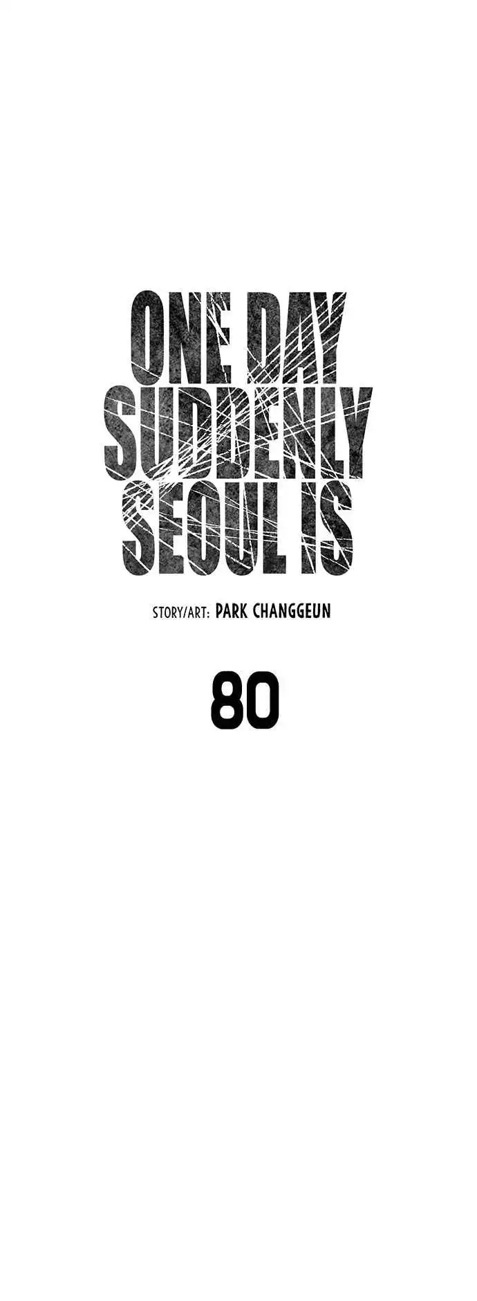 One Day, Suddenly, Seoul Is Chapter 80 12